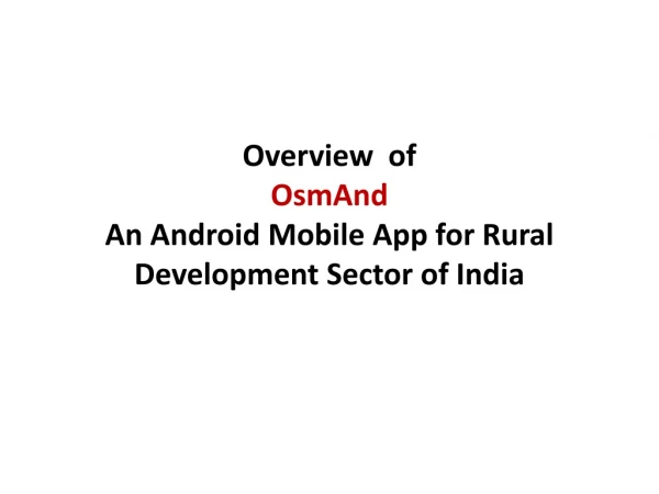 Overview of OsmAnd An Android Mobile App for Rural Development Sector of India