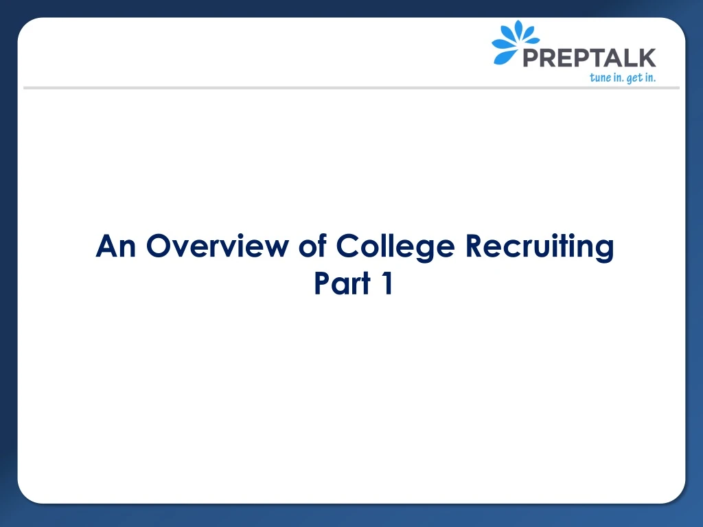 an overview of college recruiting part 1