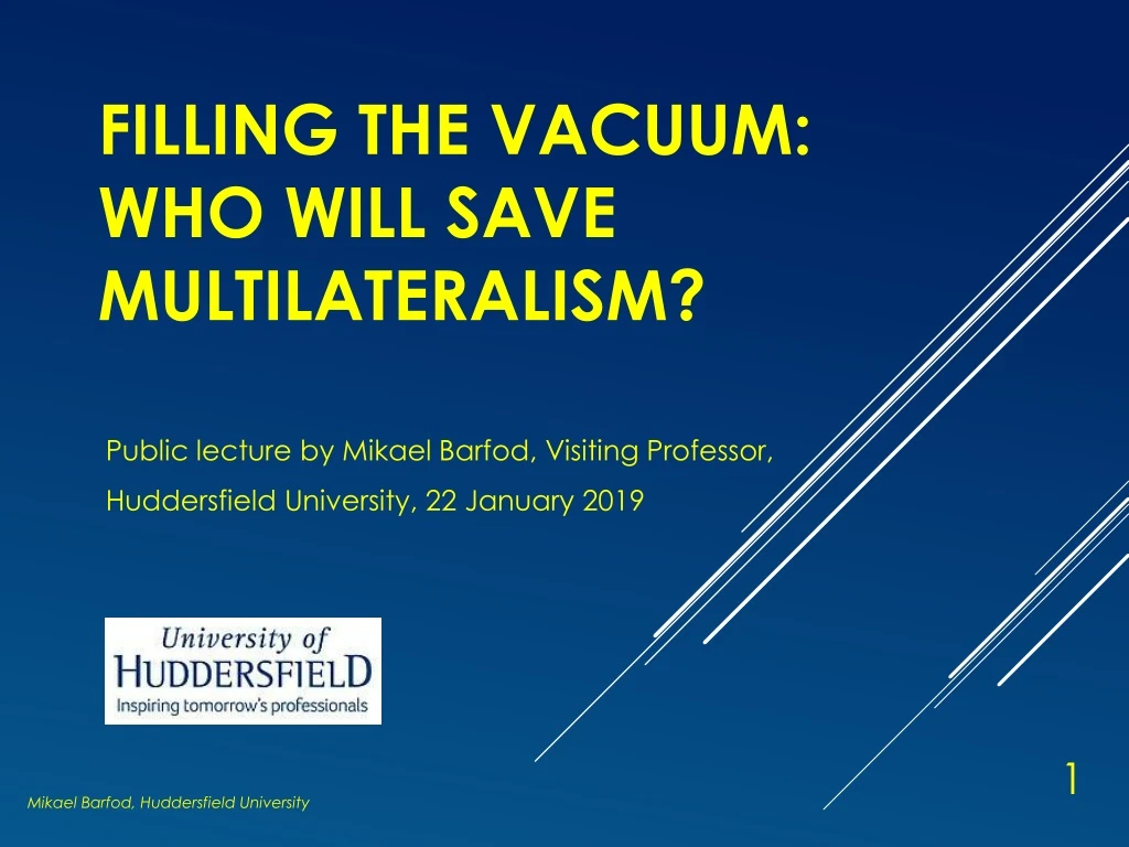 public lecture by mikael barfod visiting professor huddersfield university 22 january 2019