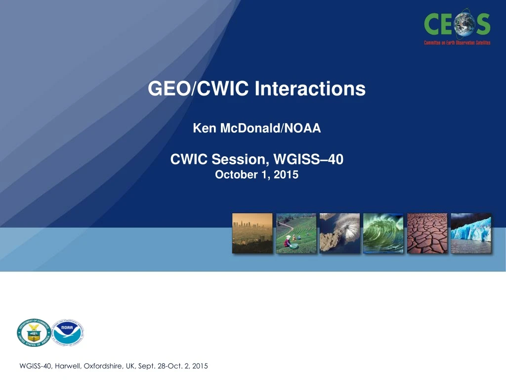 geo cwic interactions ken mcdonald noaa cwic session wgiss 40 october 1 2015