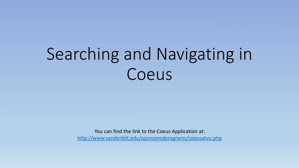 searching and navigating in coeus