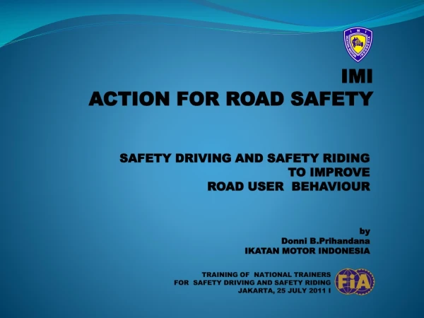IMI ACTION FOR ROAD SAFETY