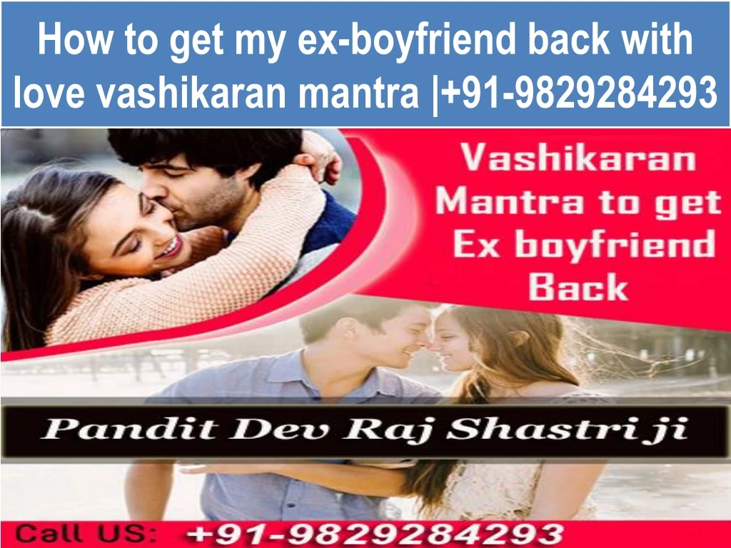 how to get my ex boyfriend back with love vashikaran mantra 91 9829284293