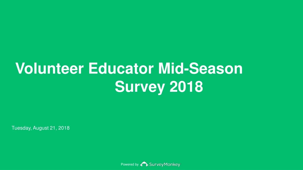 volunteer educator mid season survey 2018
