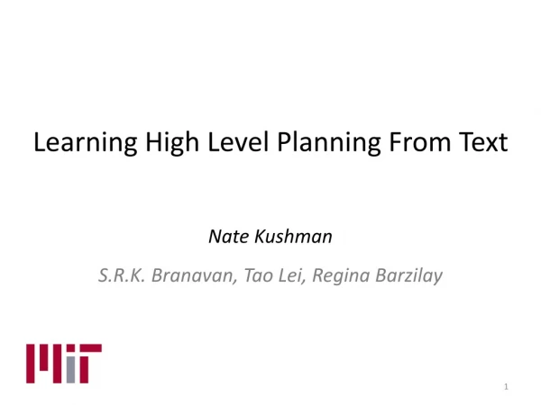 Learning High Level Planning From Text