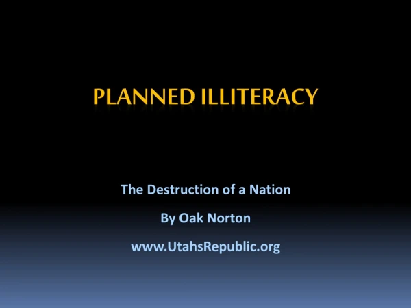 Planned Illiteracy