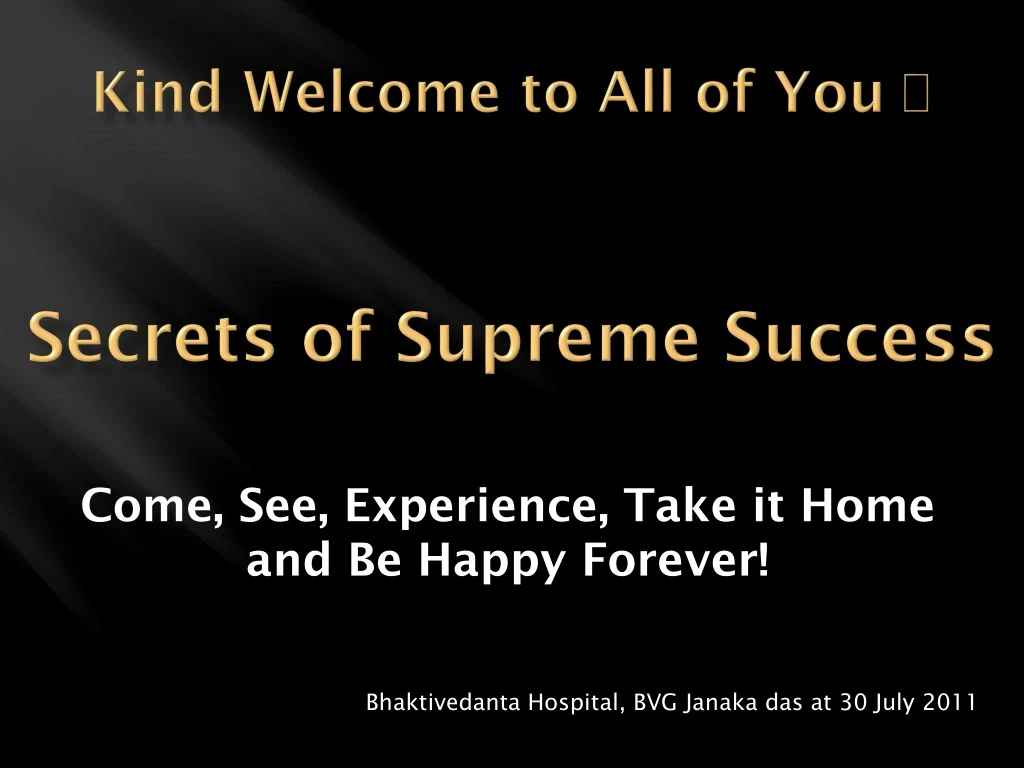 kind welcome to all of you secrets of supreme success