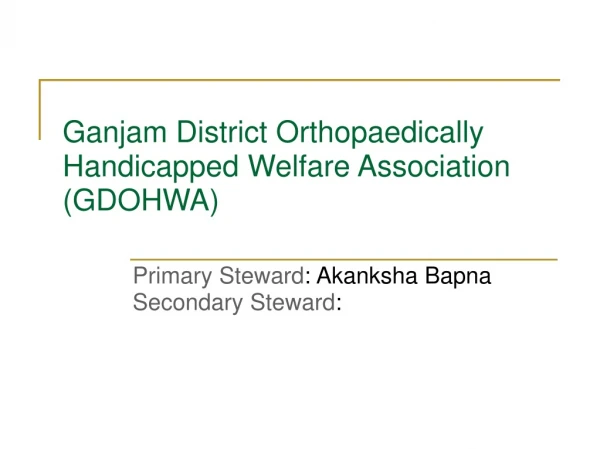 Ganjam District Orthopaedically Handicapped Welfare Association (GDOHWA)