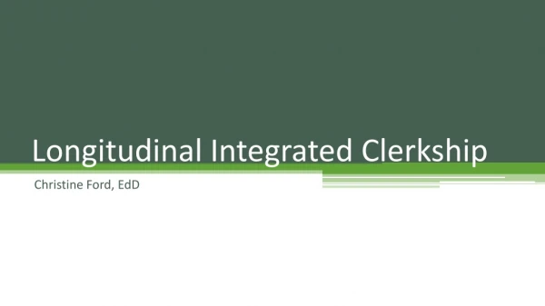 Longitudinal Integrated Clerkship