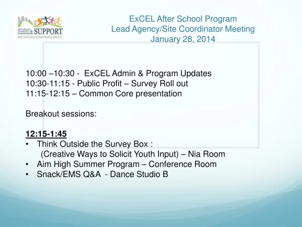 ExCEL After School Program Lead Agency/Site Coordinator Meeting January 28, 2014