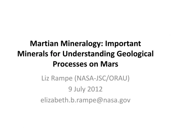 Martian Mineralogy: Important Minerals for Understanding Geological Processes on Mars