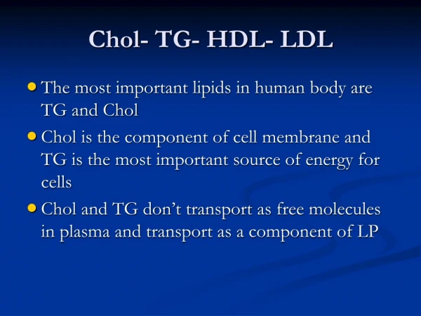 Chol- TG- HDL- LDL