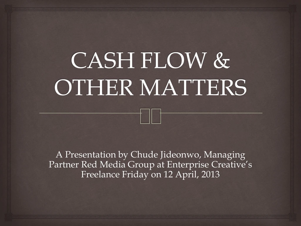 cash flow other matters