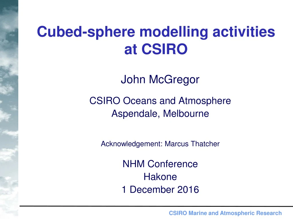 cubed sphere modelling activities at csiro
