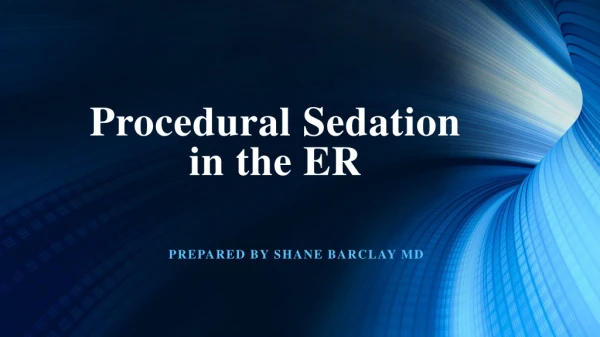 Procedural Sedation in the ER