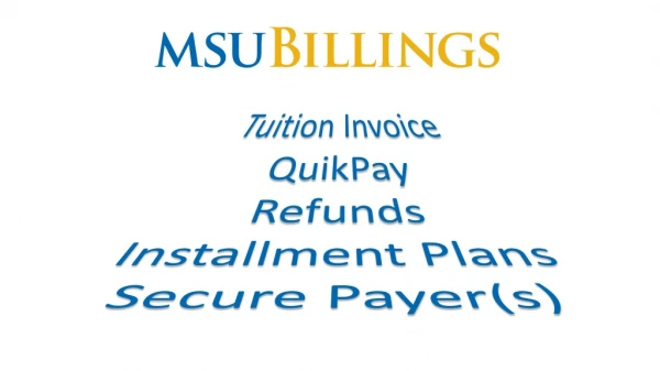 Tuition Invoice QuikPay Refunds Installment Plans Secure Payer(s)