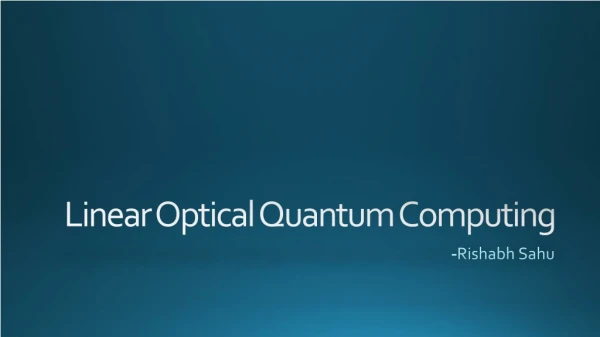 Linear Optical Quantum Computing