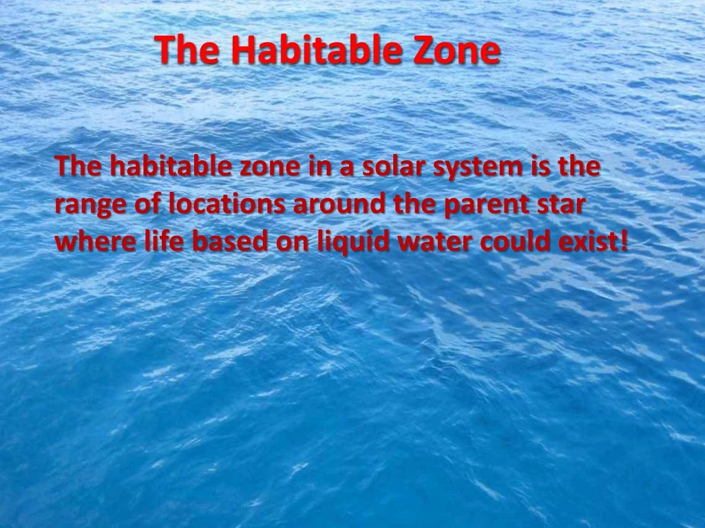 the habitable zone