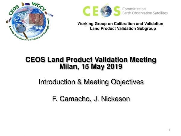 CEOS Land Product Validation Meeting Milan, 15 May 2019