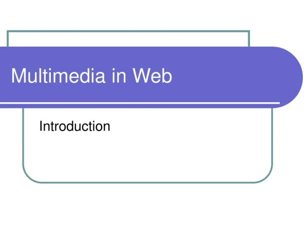 Multimedia in Web