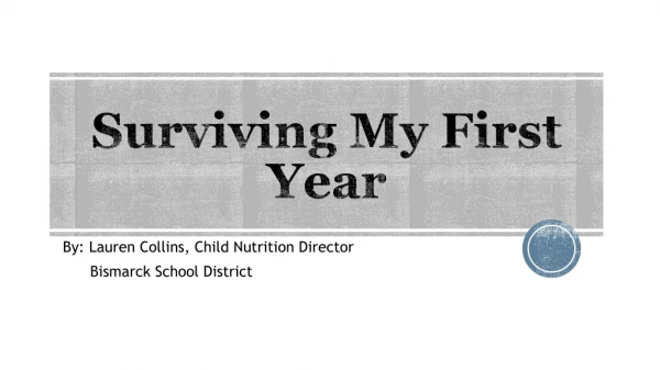Surviving My First Year