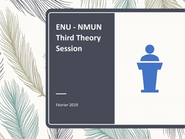 ENU - NMUN Third Theory Session