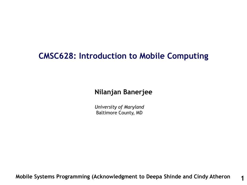 cmsc628 introduction to mobile computing