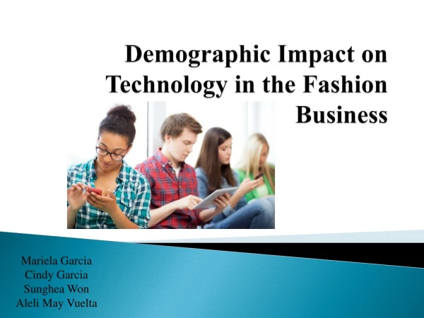 Demographic Impact on Technology in the Fashion Business