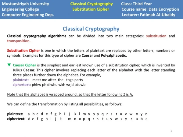 Mustansiriyah University	 Classical Cryptography Class: Third Year