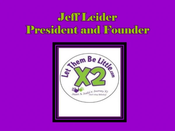 Jeff Leider President and Founder