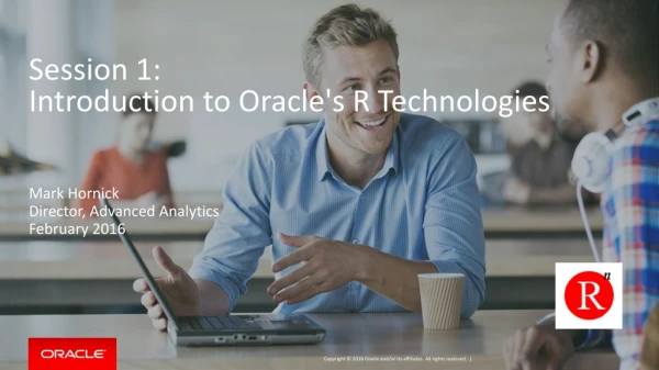 Session 1: Introduction to Oracle's R Technologies