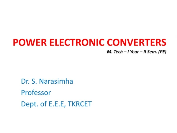 POWER ELECTRONIC CONVERTERS M. Tech – I Year – II Sem. (PE)