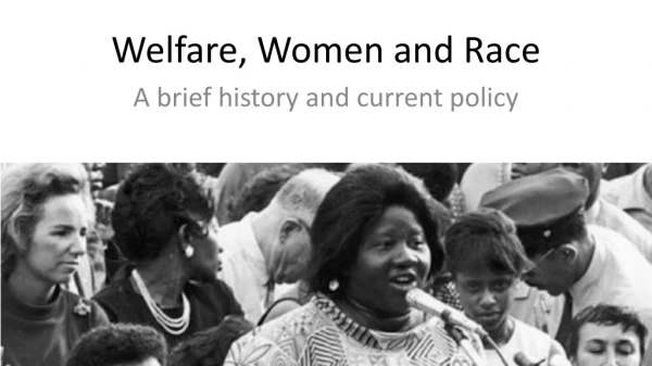 Welfare, Women and Race