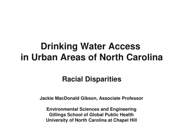 Drinking Water Access in Urban Areas of North Carolina Racial Disparities