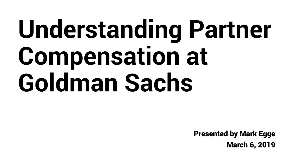 understanding partner compensation at goldman sachs