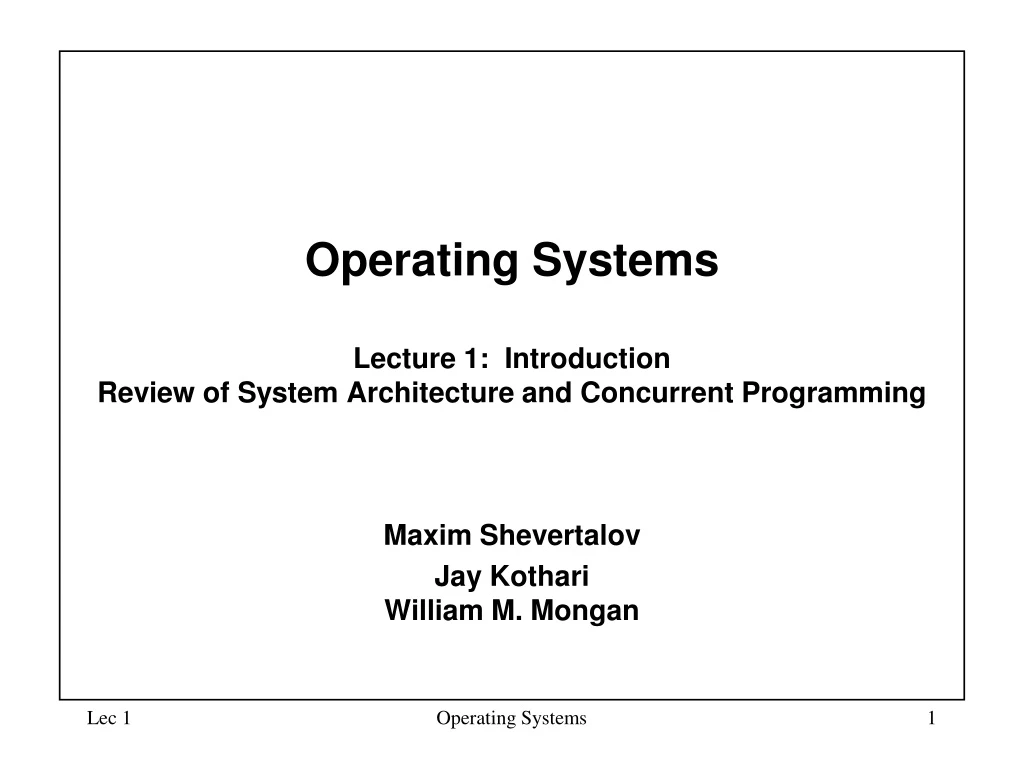 operating systems lecture 1 introduction review of system architecture and concurrent programming