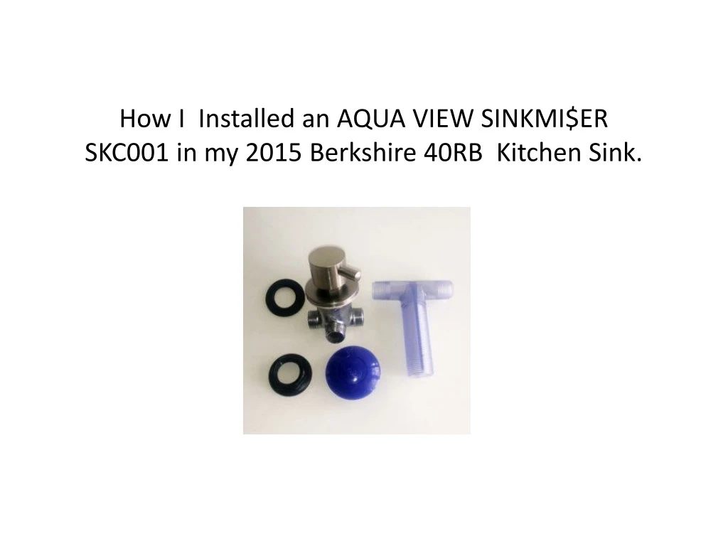 how i installed an aqua view sinkmi er skc001