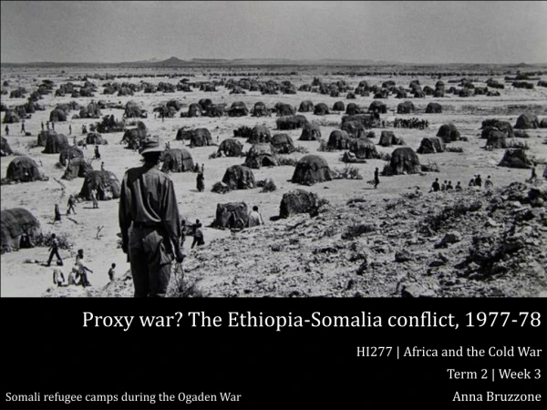 Proxy war? The Ethiopia-Somalia conflict, 1977-78