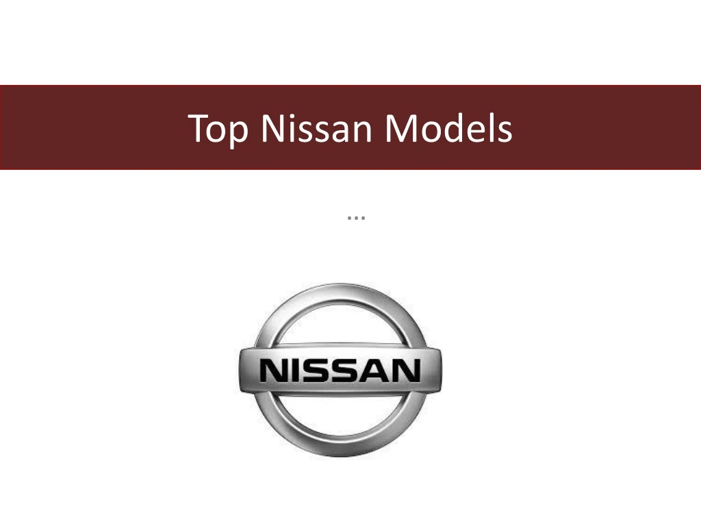 top nissan models