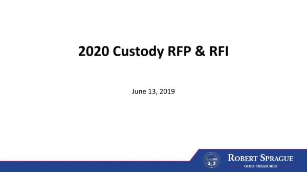 2020 Custody RFP &amp; RFI