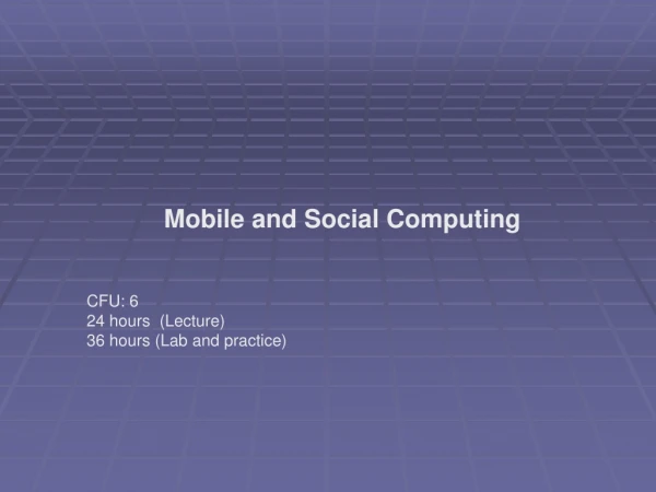 Mobile and Social Computing