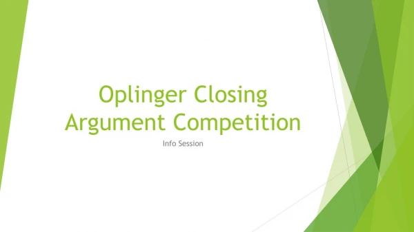 Oplinger Closing Argument Competition
