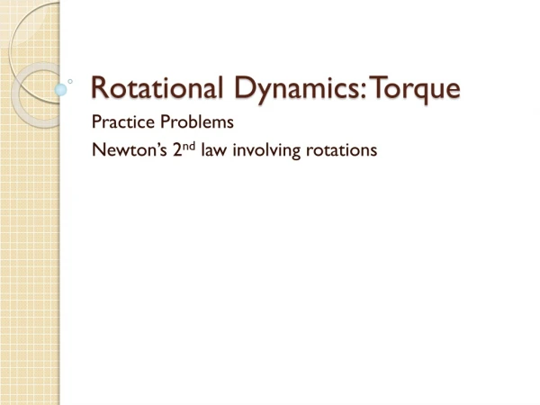 Rotational Dynamics: Torque