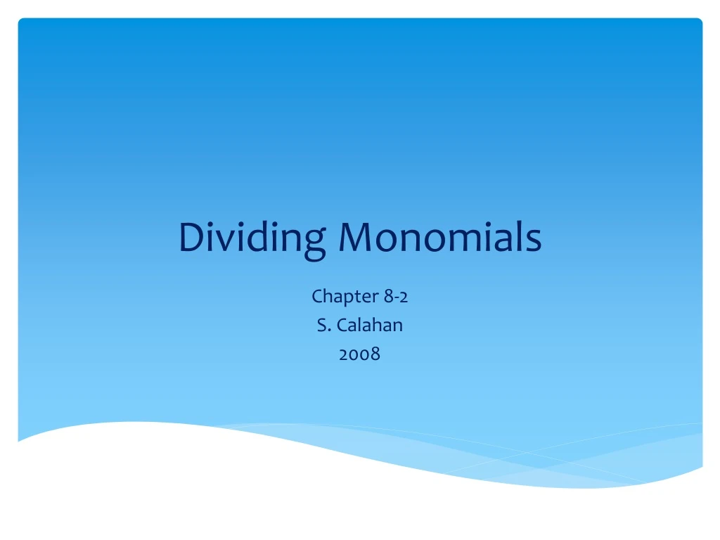 dividing monomials
