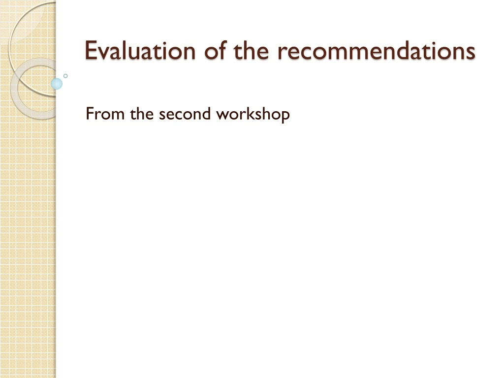 evaluation of the recommendations