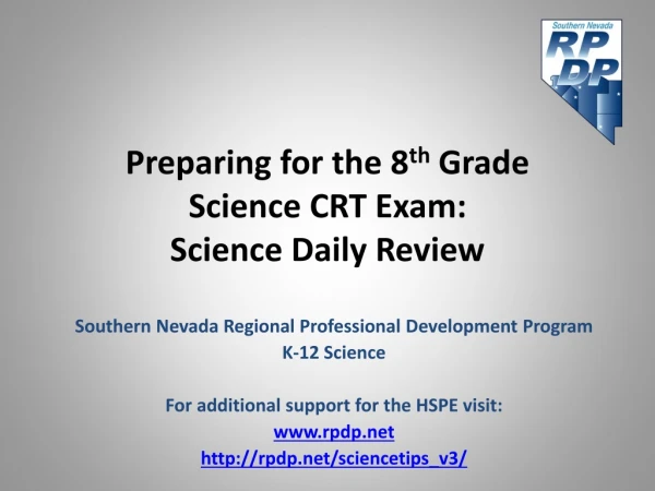 Preparing for the 8 th Grade Science CRT Exam: Science Daily Review