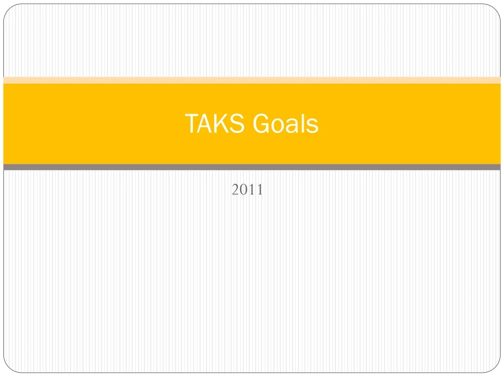 taks goals