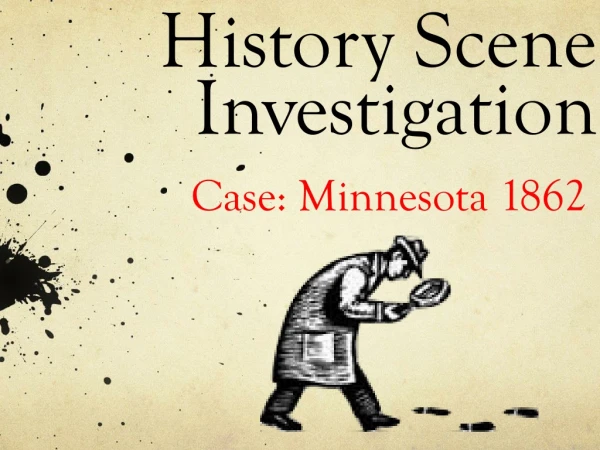 History Scene Investigation
