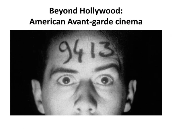 Beyond Hollywood: American Avant-garde cinema