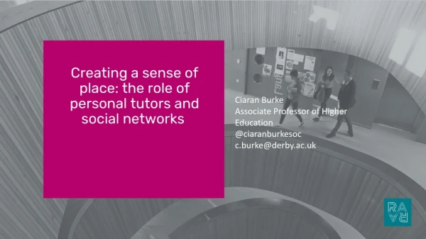 Creating a sense of place: the role of personal tutors and social networks 